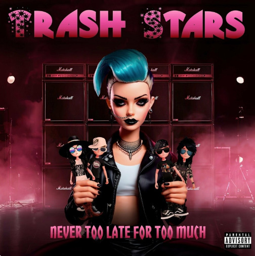 Trash Stars - Never Too Late for Too Much (2024)