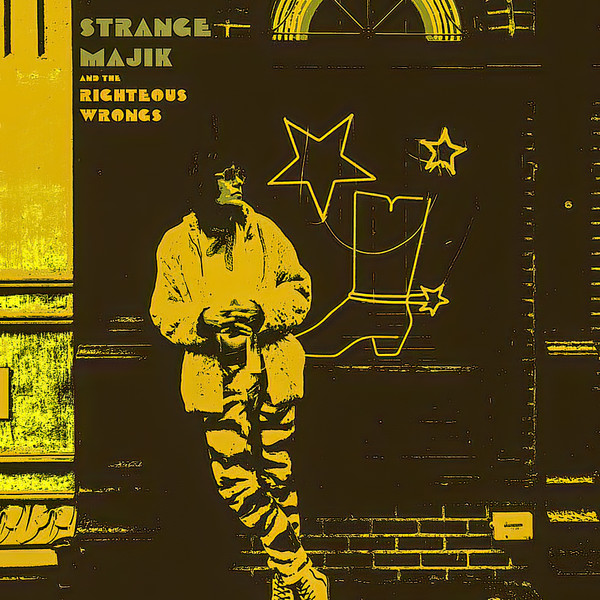 Strange Majik - Strange Majik And The Righteous Wrongs (2021)